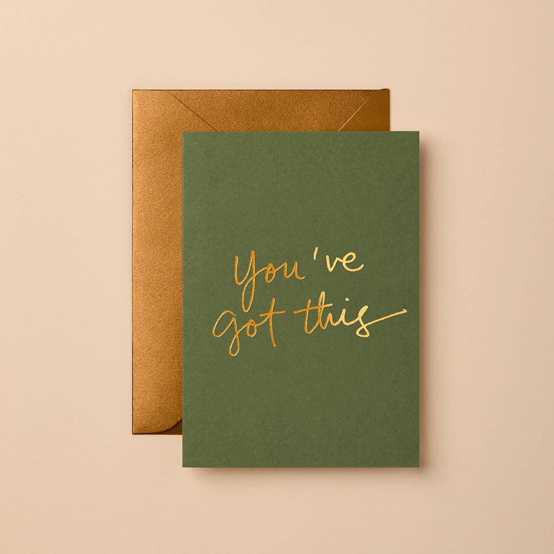 You've got this | Greeting Card
