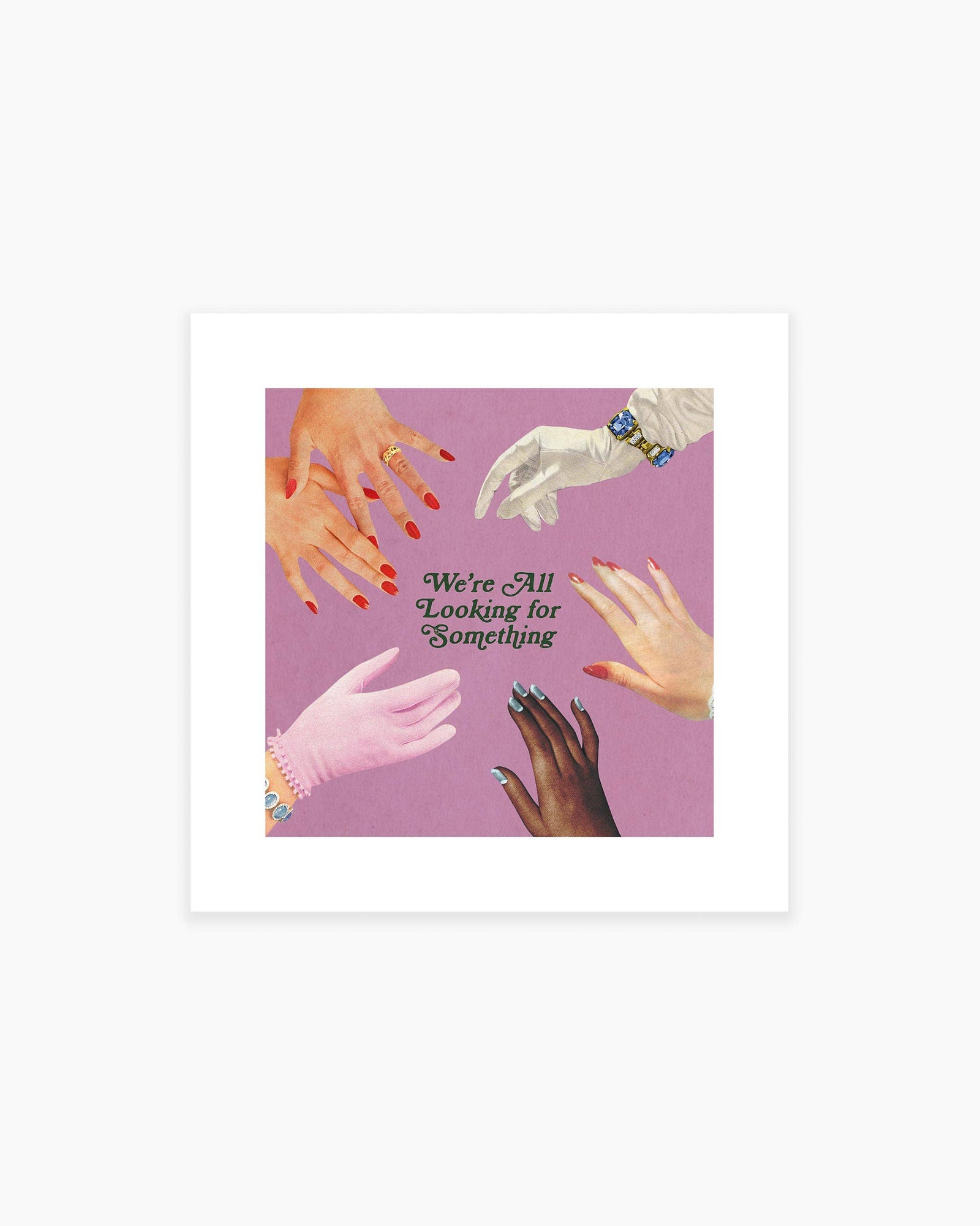 We're All Looking For Something | Framed Art