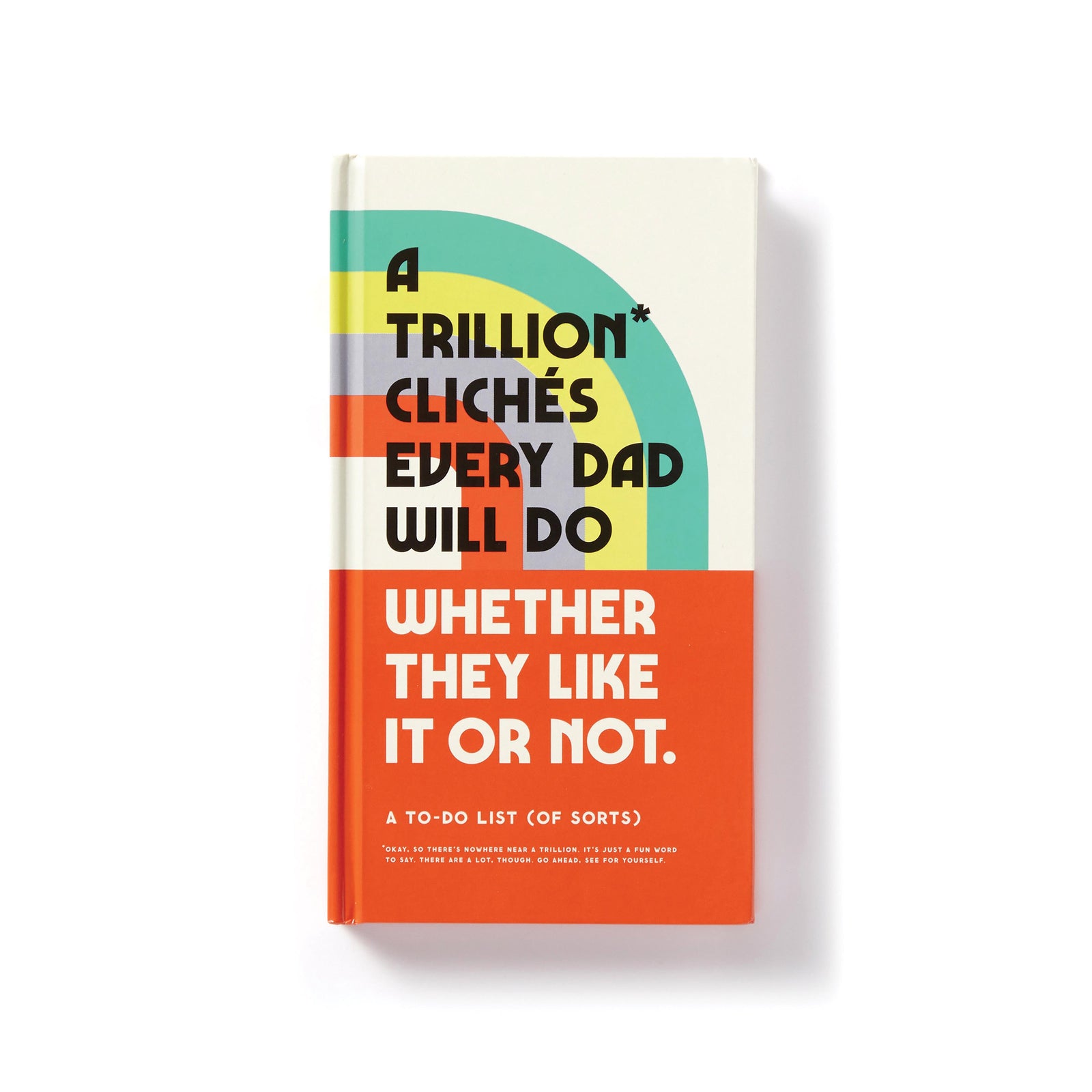 A Trillion Cliches Every Dad Will Do Multi-Coloured