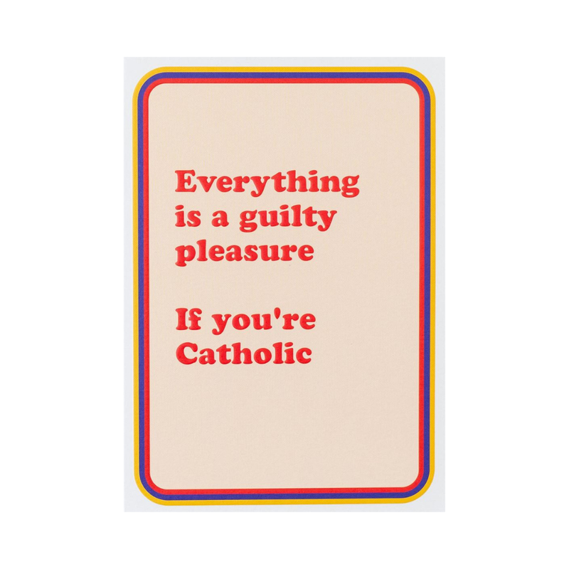 Cath Tate - Guilty Pleasure - Humour Card