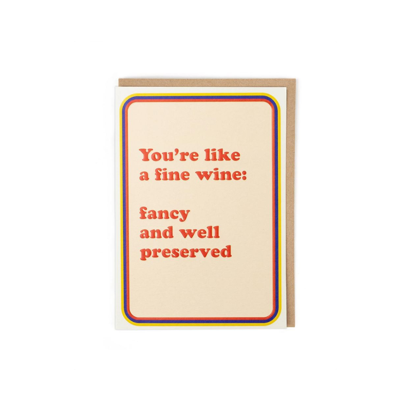Cath Tate - Like A Fine Wine - Birthday Card