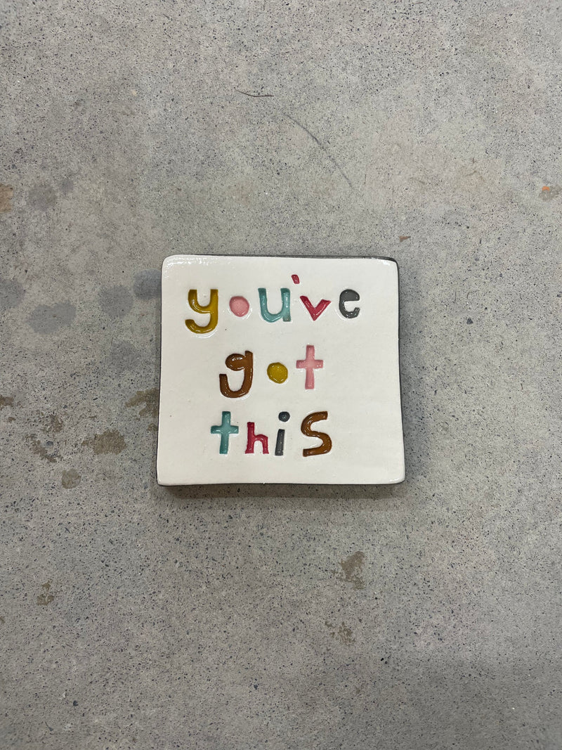 You've Got This Tile