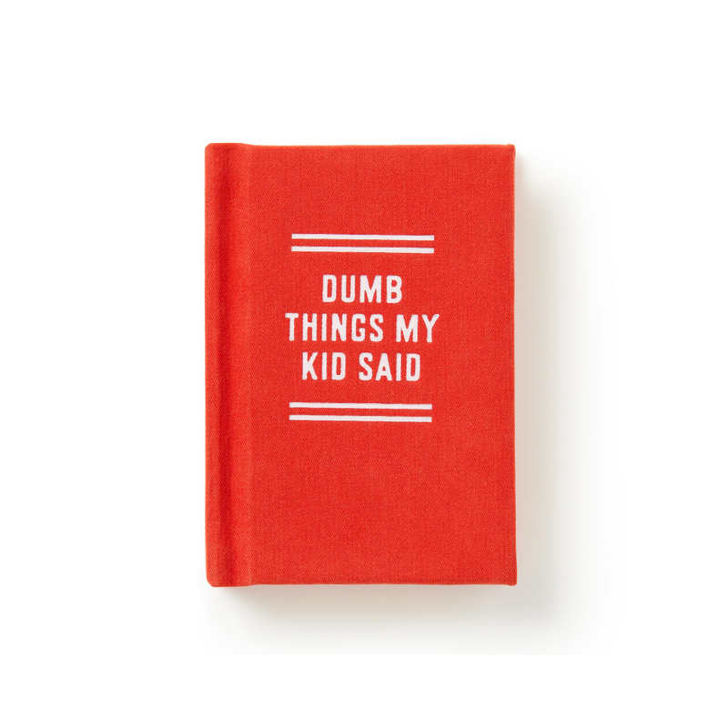 Dumb Things My Kid Said Tiny Diary