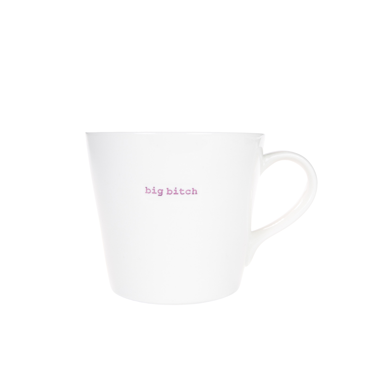 X-Large Bucket Mug - Big Bitch